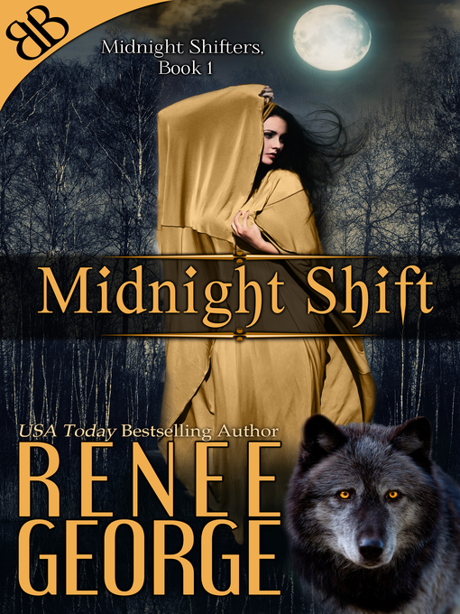 Title details for Midnight Shift by Renee George - Available